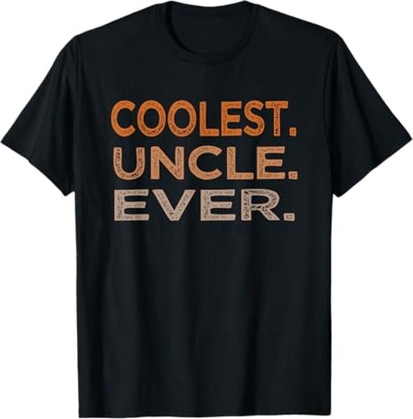 Funny Uncle Shirts, Gifts For Uncle, Coolest Uncle Ever Family Funny Apparel For Men Father's Day T-Shirt