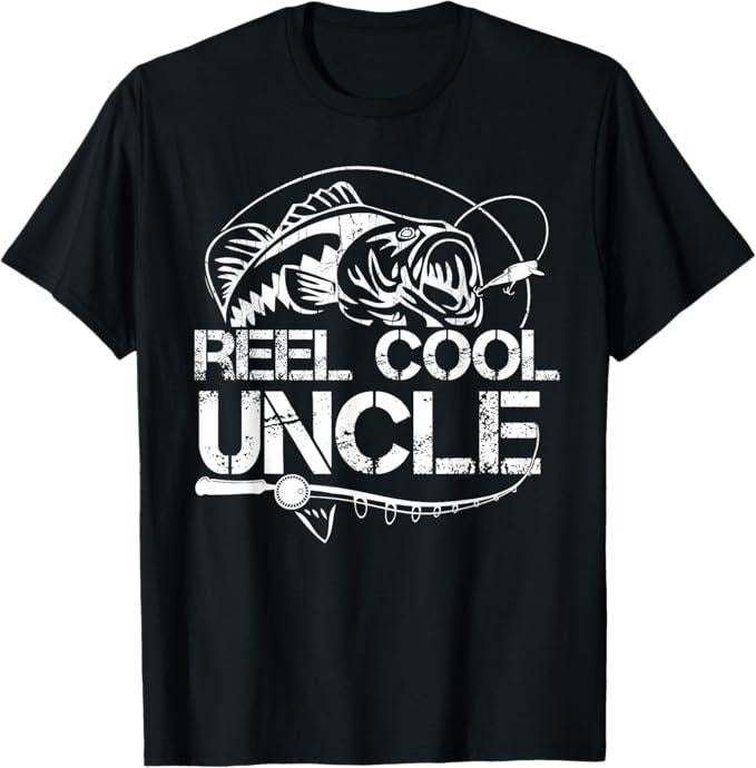 Funny Uncle Shirts, Gifts For Uncle, Reel Cool Uncle Fishing Daddy Fathers Day Dad T-Shirt