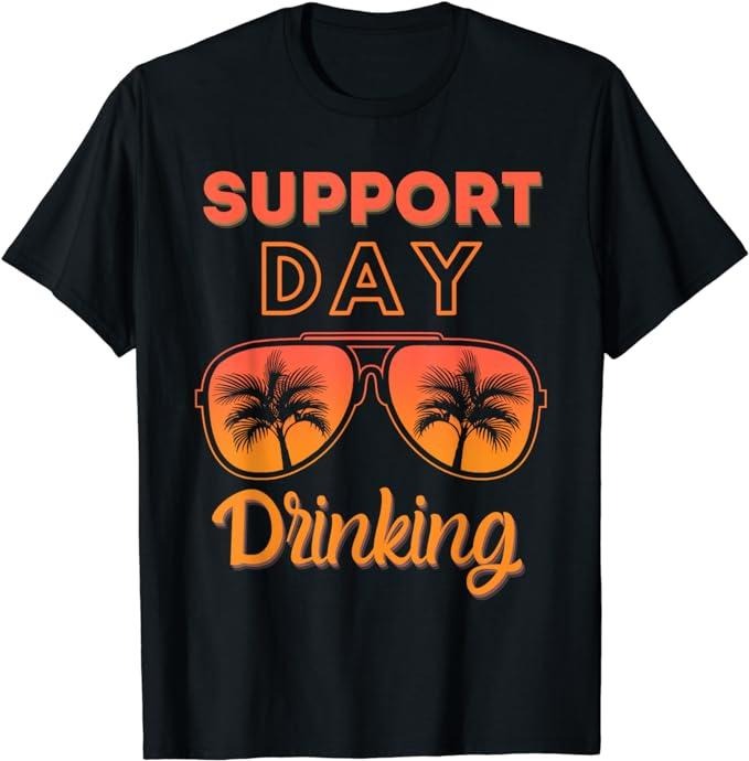 Funny Vacation Shirt, Support Day Drinking Funny Summer Beach Vacation T-Shirt Menswear Casual Cotton Hoodie, Sweatshirt