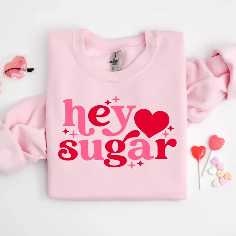 Funny Valentine's Day Sweatshirt, Hey Sugar Pie Sweater, Valentine's Day Sweatshirt, Cute Love Gift, Valentine's Day Gift...