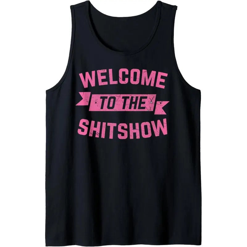Funny Welcome to the Shitshow Meme Shirt Gift for Men Women Tank Top MADE IN USA Hoodie, Sweatshirt | HypeCrazeTee.com