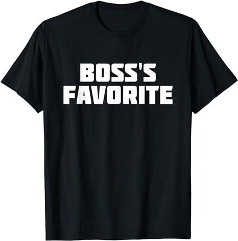 Funny Work Shirts, Boss's Favorite Funny Job Work T-Shirt Menswear Casual Cotton Hoodie, Sweatshirt | HypeCrazeTee.com