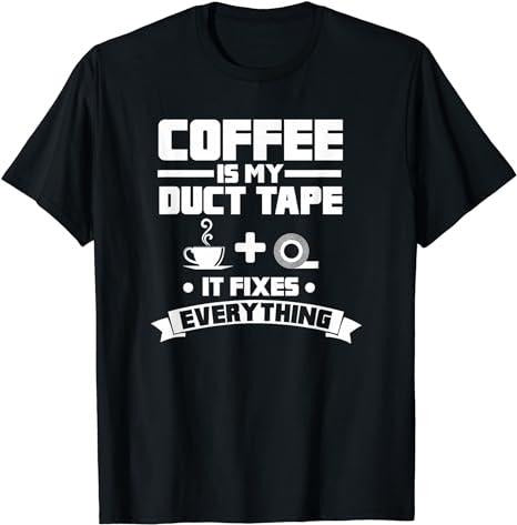 Funny Work Shirts, Coffee Is My Duct Tape It Fixes Everything Caffeine T-Shirt Menswear Casual Cotton Hoodie, Sweatshirt
