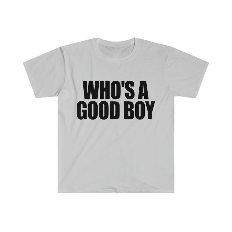 Funny Y2K Meme WHO'S GOOD Boy 2000'S Sassy Cotton T-Shirts, Hoodie, Sweatshirt