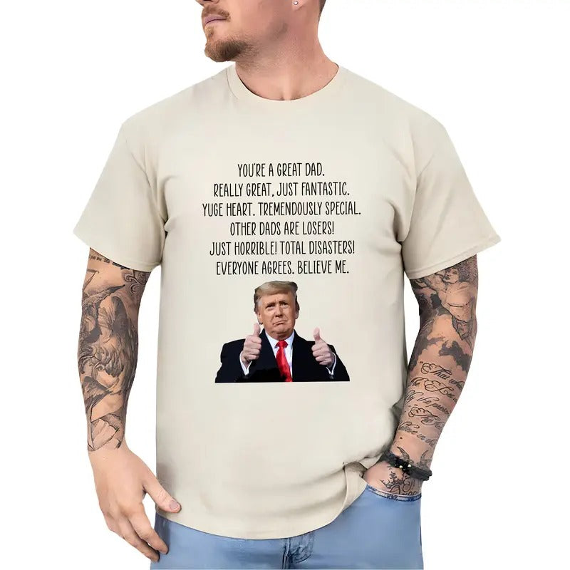 Funny You're A Great Dad Shirt, Appreciation Gifts for Dad