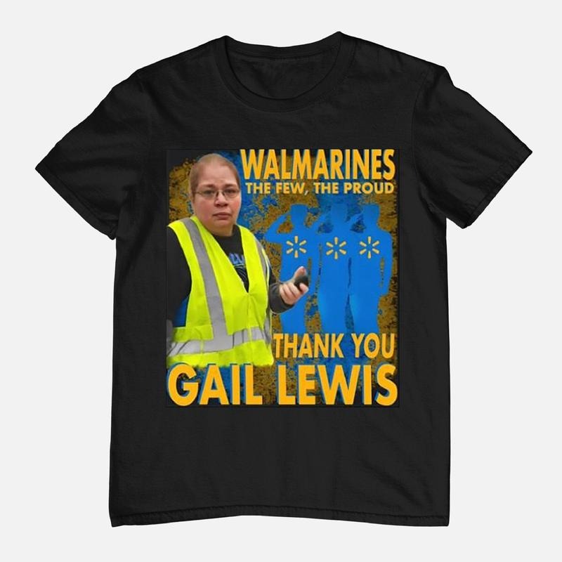 Gail Lewis Meme Shirt Few Proud Thank You Gail Lewis Shirt Funny I Miss Gail Lewis Shirt Gail Lewis Thank You Your Service T-Shirts, Hoodie, Sweatshirt