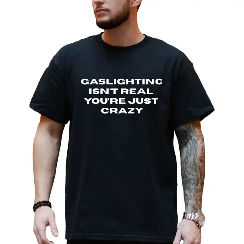 Gaslight T-Shirt, Graphic Tee, Unisex Streetwear Casual Shirt, Ultra Soft Cotton Tee, Everyday Casual Wear Hoodie, Sweatshirt