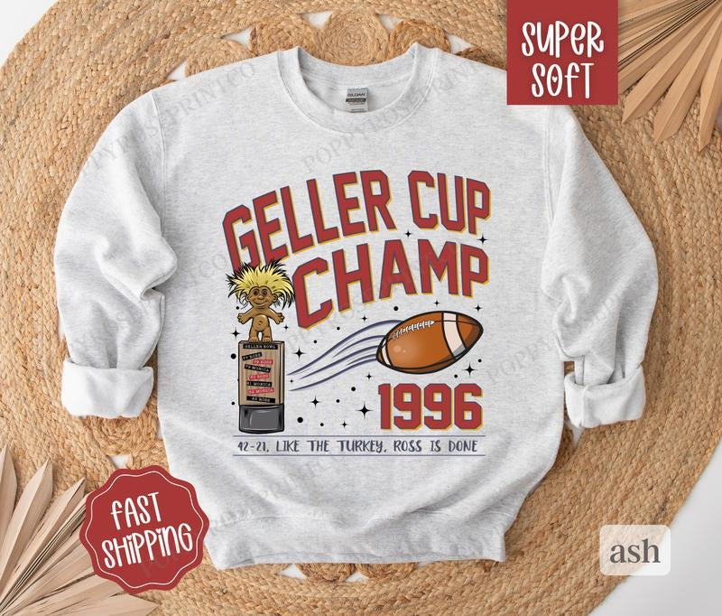 Geller Cup Thanksgiving Sweatshirt, Funny Holiday Sweater, Holiday Sweatshirt for Women T-Shirts, Hoodie | HypeCrazeTee.com