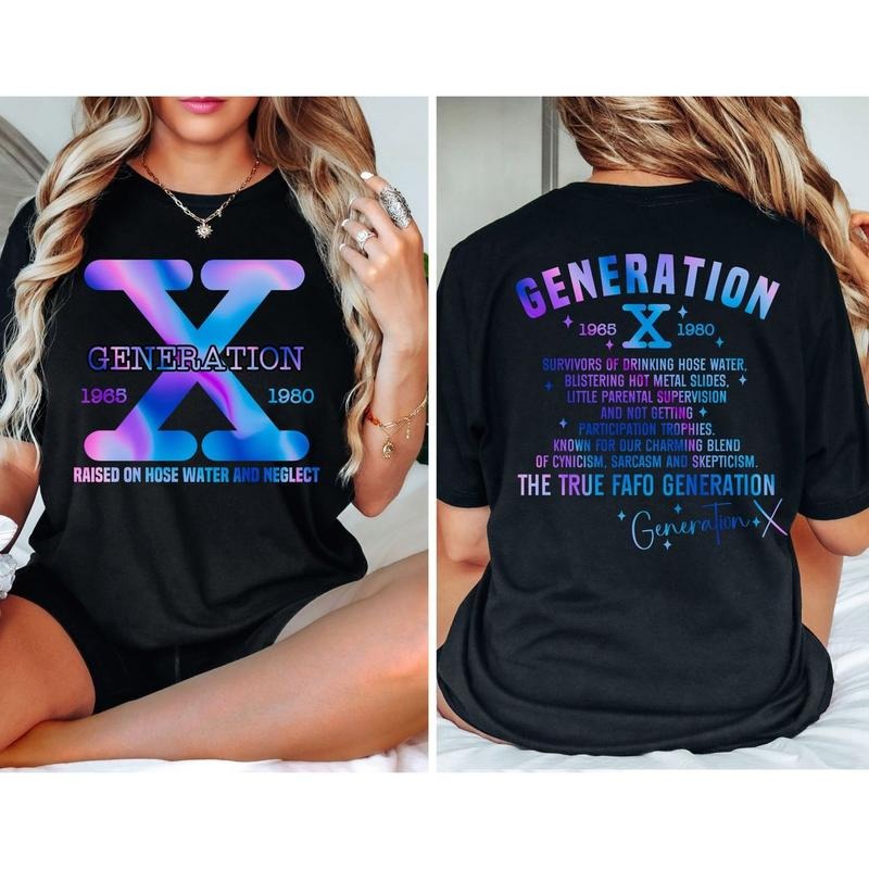 Gen X Two Sides Tshirt, Generation X Raised On Hose Water And Neglect Shirt, Funny Gen X, Unisex Short Sleeve Tee Hoodie,...