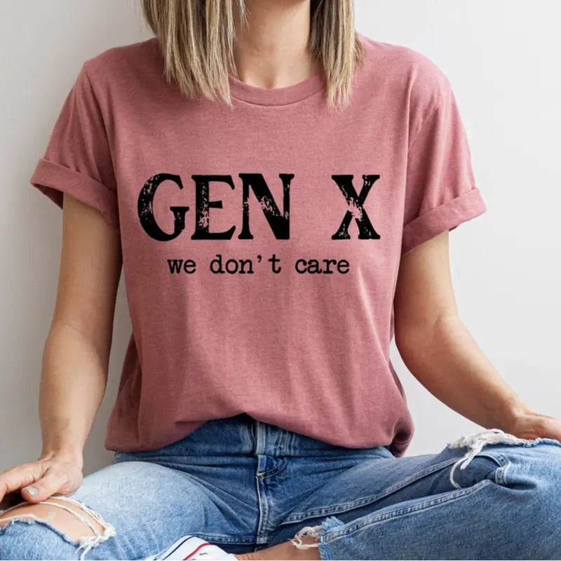 Gen X We Don'T Funny Generation X Novelty T-Shirts, Hoodie, Sweatshirt