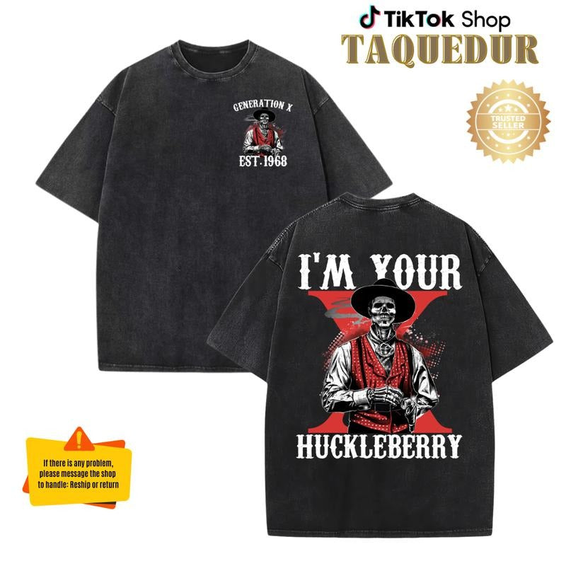 Genenation X Huckleberry Shirt, Generation X Shirt, Proud Genneration X Tee, I'm Your Huckleberry Shirt, Huckleberry...