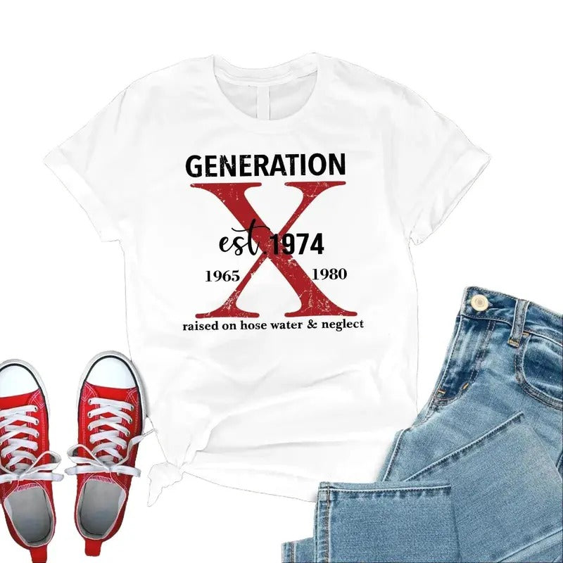 Generation X Customize Years Shirt Raised on Hose Water and Neglect Shirt Generation X T Shirt Cotton Menswear T-Shirt...