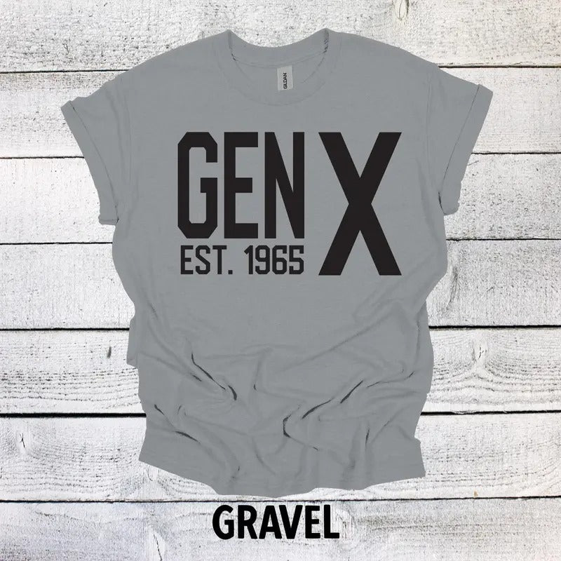 Generation X Est 1965 T Shirt  Funny T Shirts Gen x Shirt Generation X Shirt Classic Cotton Soft Top Sweatshirt, Hoodie,...