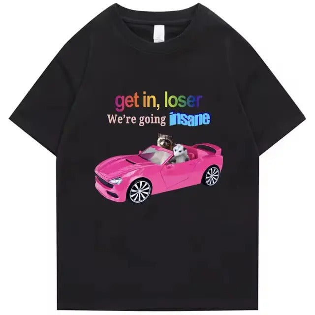 Get In Loser We're Going Insane Funny Vintage Graphic Tee, Animal Raccoon Possum Meme Short Sleeve Men Women T-shirts,...