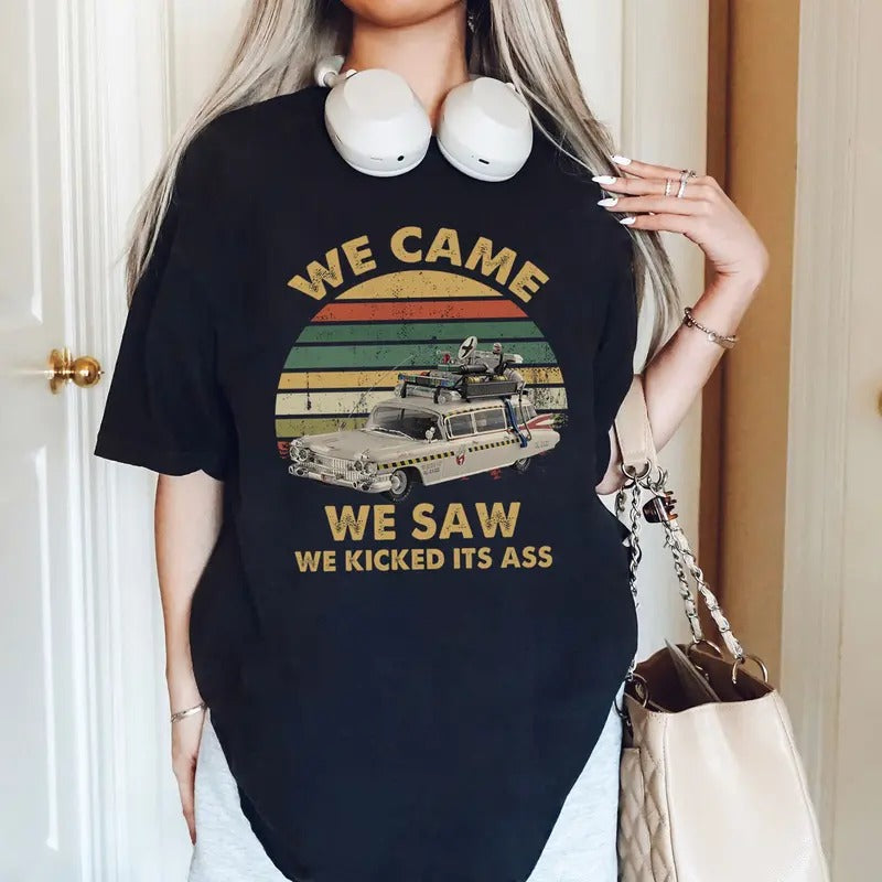 Ghostbuster Movie Shirt Peter Venkman Vintage We Came We Saw We Kicked Its Ass T Shirt Hoodie, Sweatshirt | HypeCrazeTee.com