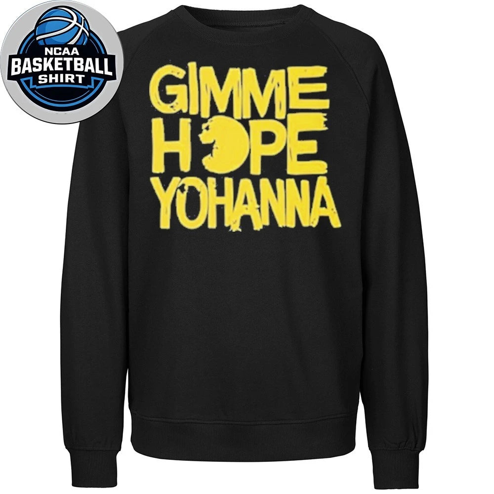 Gimme Hope Yohanna Retro Slogan Fan T-Shirt