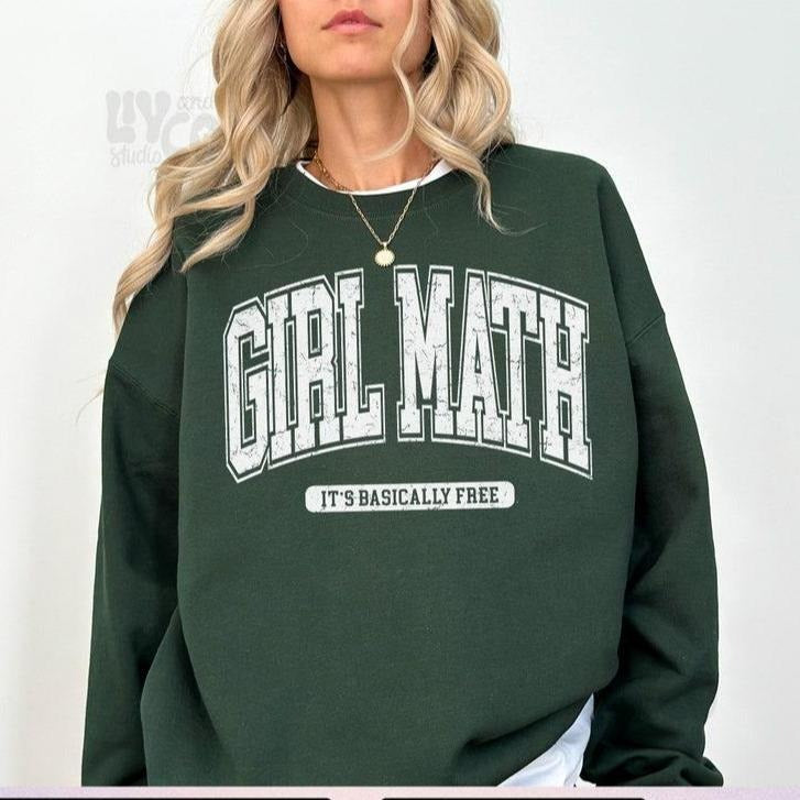 Girl Math shirt, Funny Quote,  Girl Math University Hoodie and Sweater; T-shirt Cotton Polyester Sweatshirt