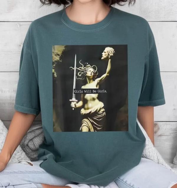 Girls Will Be Girls Shirt, Medusa Statue Tee,Greek Mythology Shirt, Empowerment Graphic Top Hoodie, Sweatshirt