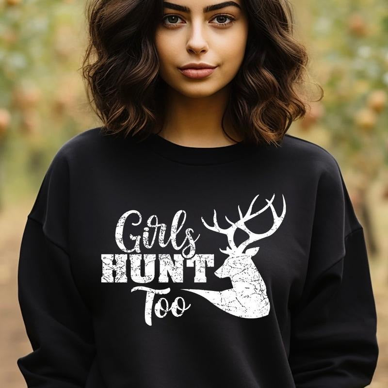 Girls hunt too Crewneck Sweatshirt Fit Womenswear T-Shirts, Hoodie | HypeCrazeTee.com