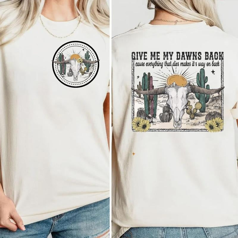 Give Dawns Back Graphic Tees, Country Western Music, Western Double Sided Tshirt, Unisex Sweater Pullover Tee Hoodie,...