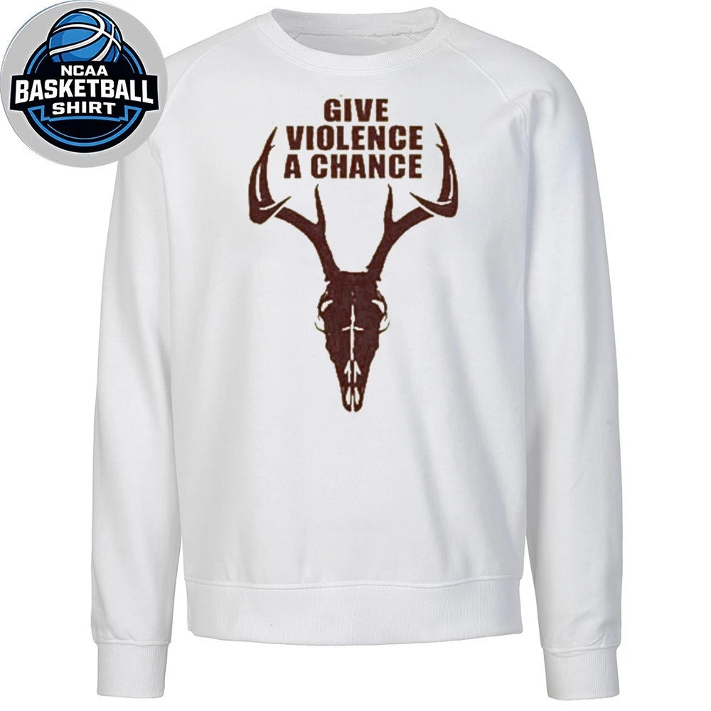 Give Violence A Chance Shirt