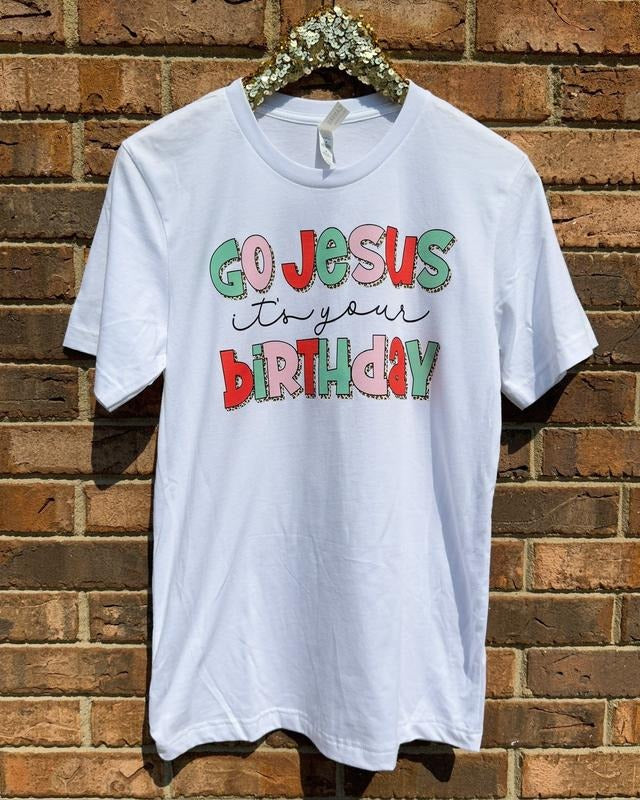Go Jesus It's Your Birthday T-Shirt Hoodie, Sweatshirt | HypeCrazeTee.com
