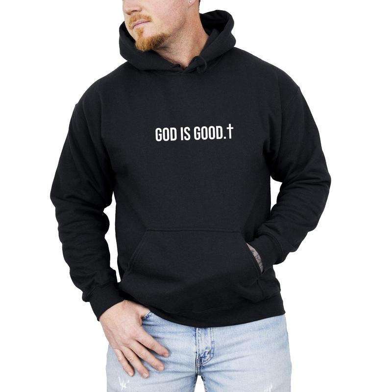 God Is Good, Minimalist, Faith, Jesus, Christian, Religious, Faith, Gospel Hoodie, Hooded Sweatshirt T-Shirts