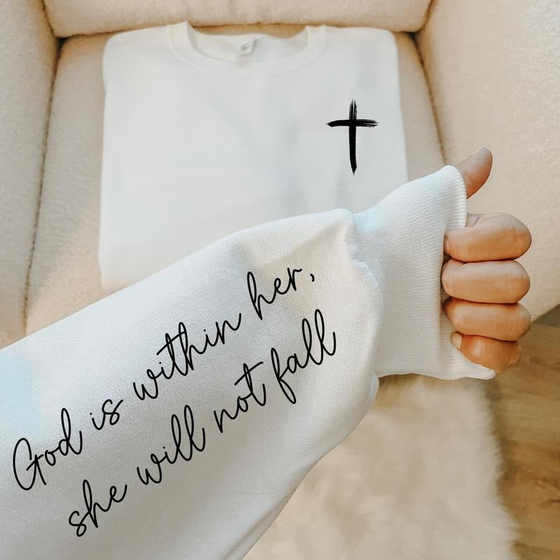 God Is Within Her Sweatshirt: Christian Cross Graphic, Quote on Sleeve, Christian Streetwear, Unisex Casual Pray...