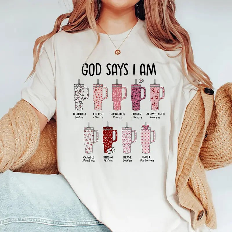 God Says I Am Valentine's Day Shirt, Valentine Heart Tumbler Disorder Tshirt, Christian Valentine Tee Shirt For Women,...
