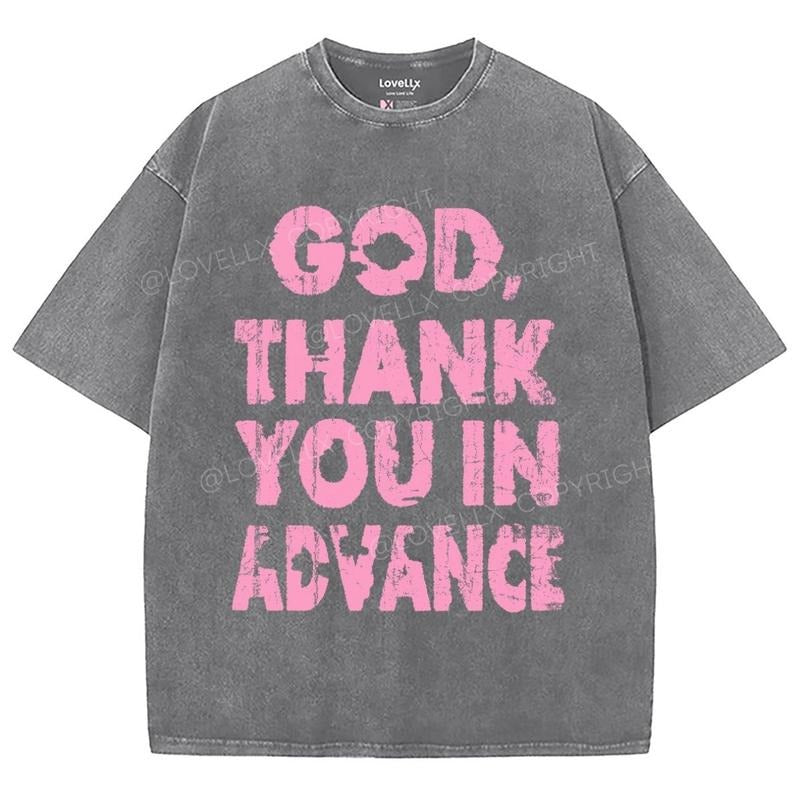 God Thank You In Advance Washed T-Shirt, Christian Jesus  t shirts, Vintage 90s Graphic Tee Gift Womenswear Top Cotton...