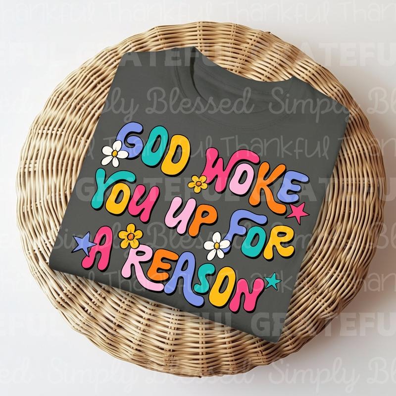 God Woke You Up for a Reason DTF Transfers - THIS IS NOT A SHIRT Hoodie, Sweatshirt | HypeCrazeTee.com