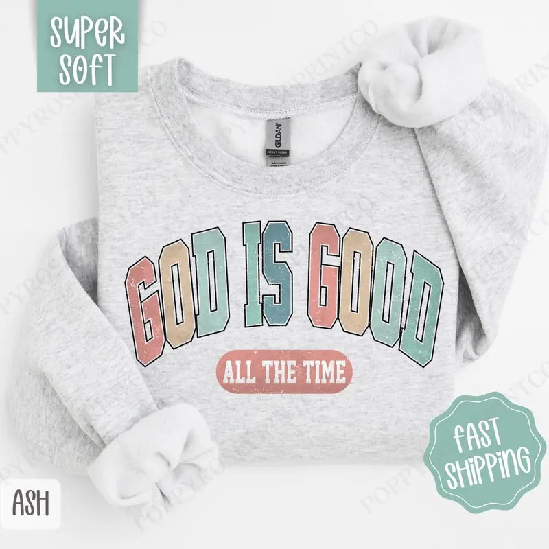 God is Good Sweatshirt, Religious Crewneck, Christian Women's Sweater T-Shirts, Hoodie | HypeCrazeTee.com