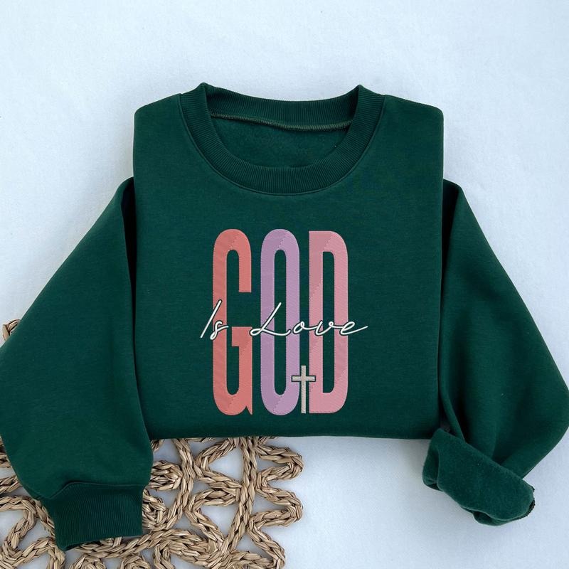 God is Love Embroidered Sweatshirt, Christian Sweater, Religious Sweater, Bible Inspirational Sweatshirt, Christian Gifts...