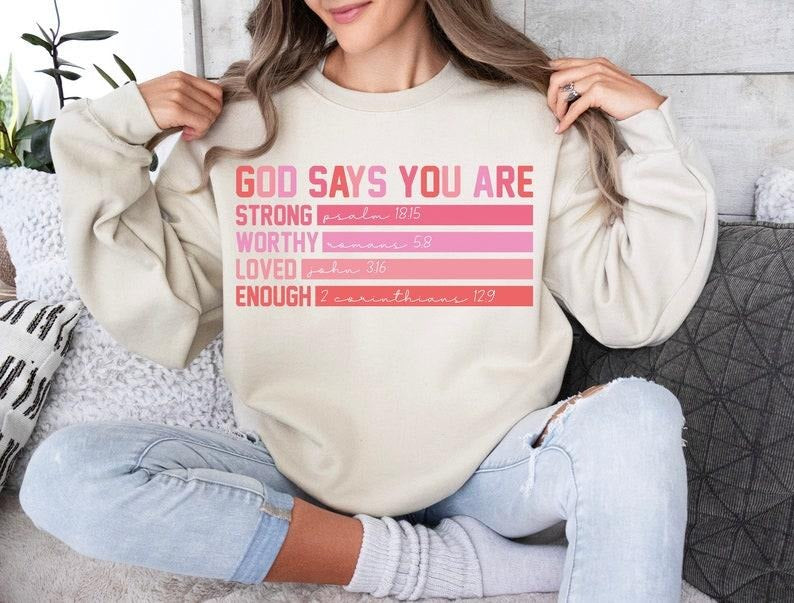 God says you are Valentine Sweatshirt, Jesus valentine  T-shirt, valentine doodle  T-shirt, christian valentine...