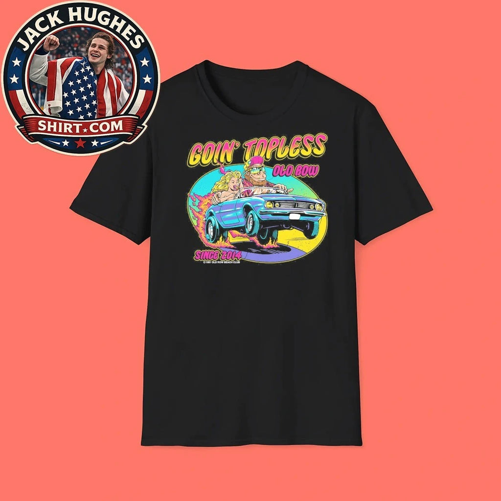 Going’ Topless Old Row Since 2014 Old Row Beach Club Shirt