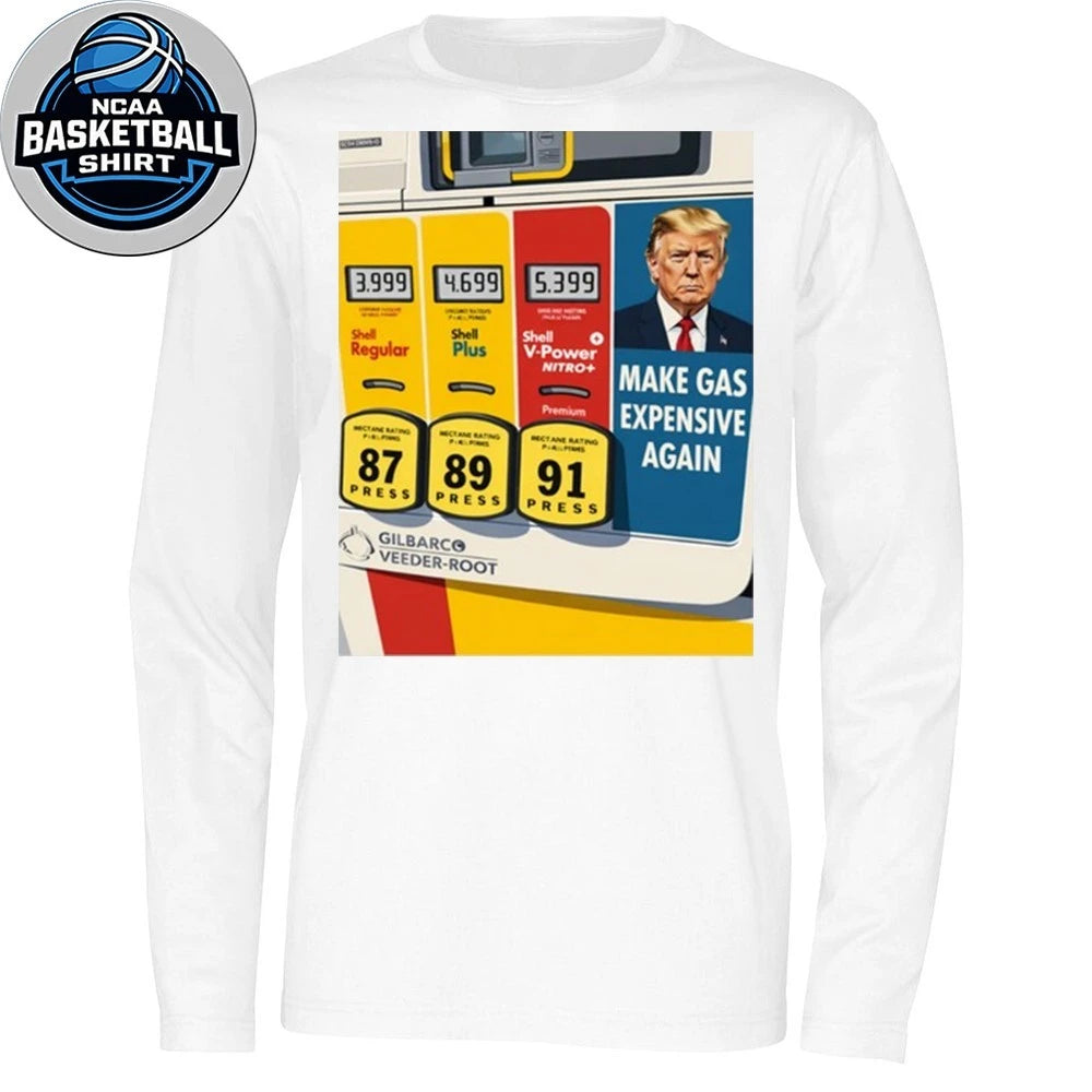 Going around sticking these on gas pumps Trump Shirt