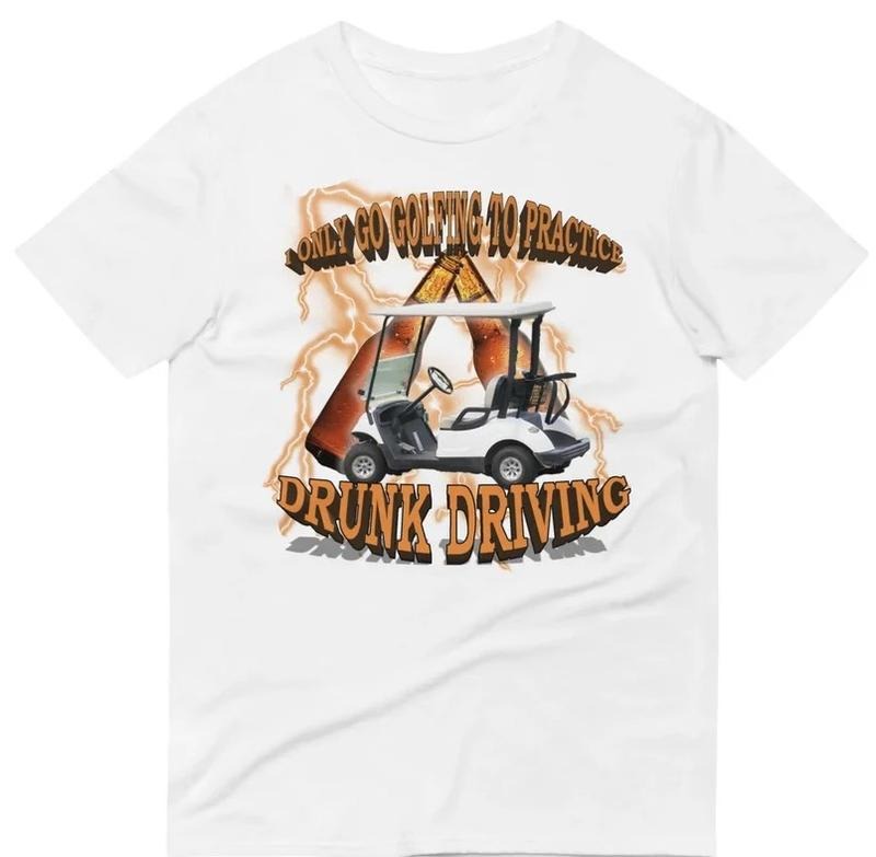 Golf Drunk Driving T Shirt Funny Drinking Meme Humor Tee Hoodie, Sweatshirt | HypeCrazeTee.com