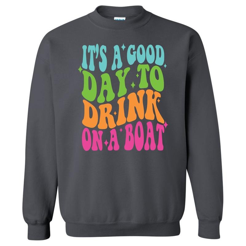 Good Day To Drink Sweatshirt 'NLB' T-Shirts, Hoodie | HypeCrazeTee.com