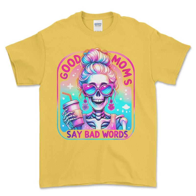 Good Moms Say bad Words Tshirt - Motherhood Tshirt