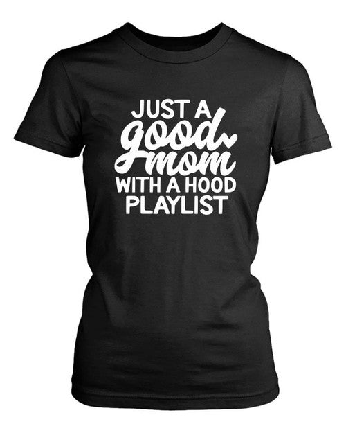 Good Mom Women's T-Shirt Tee