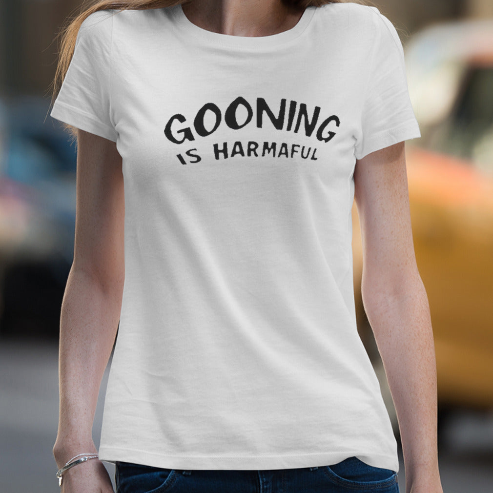 Gooning Is Harmaful Tee Shirt