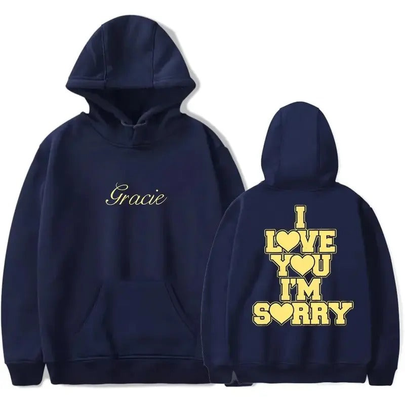 Gracie Abrams I Love You I'm Sorry Hoodie, Hip Hop Hoodie Hoody Sweatshirts, y2k shirt | HypeCrazeTee.com