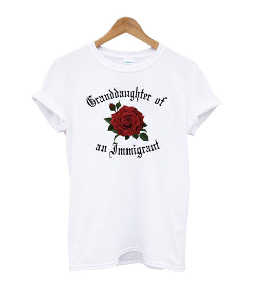 Granddaughter Of An Immigra Women's T-Shirt Tee