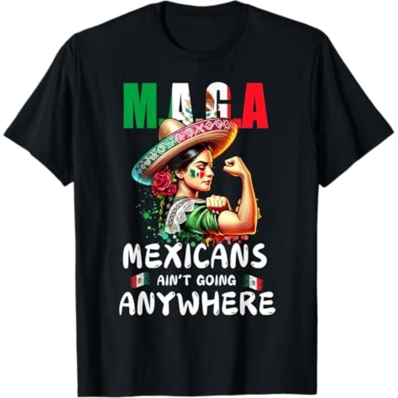 [Graphic Tees] Cotton  MAGA Mexicans Ain't Going Anywhere T-Shirt Hoodie, Sweatshirt | HypeCrazeTee.com