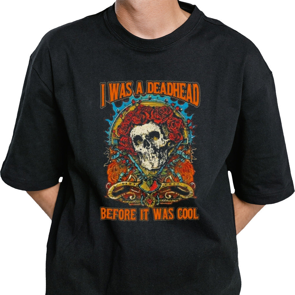 Grateful Dead I Was A Deadhead Before It Was Cool 2024 T-shirt