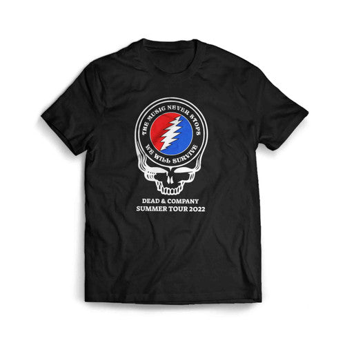Grateful Dead The Music Never Stops We Will Survive Dead And Company Summer Tour Men's T-Shirt Tee