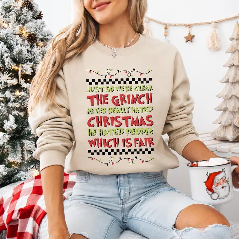 Grinch Saying Funny Shirt Just Be Clear Shirt Shirt Xmas T-Shirts, Hoodie, Sweatshirt