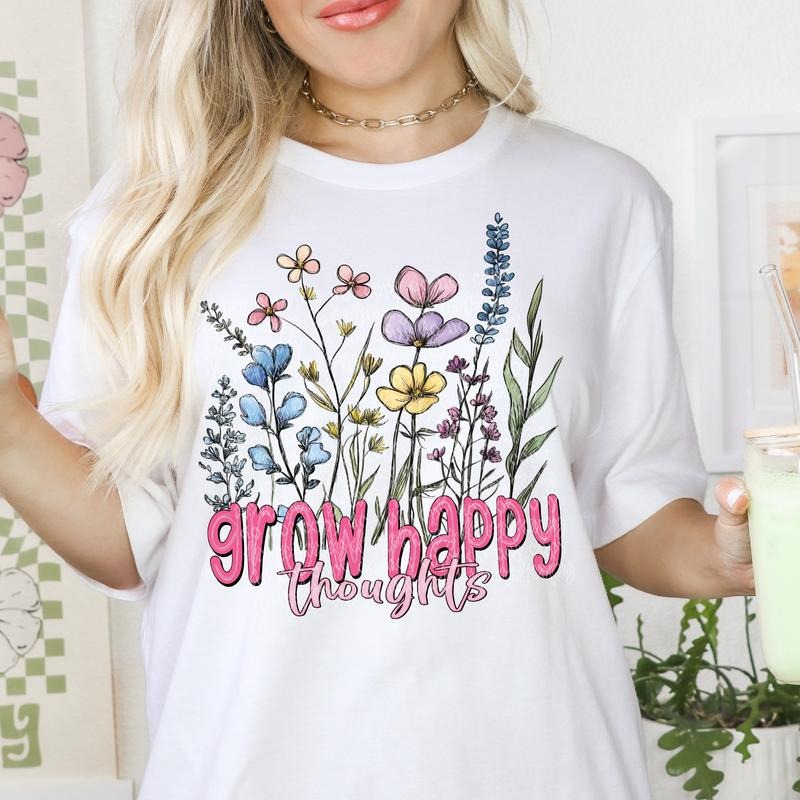 Grow Happy Thoughts DTF Transfers - THIS IS NOT A SHIRT Hoodie, Sweatshirt | HypeCrazeTee.com