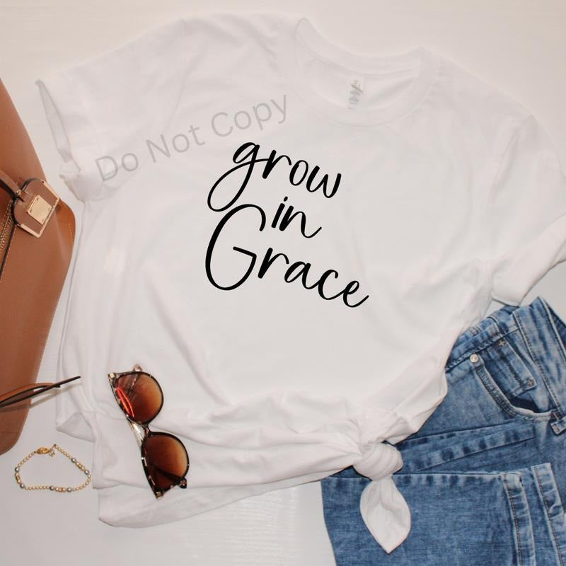 Grow In Grace DTF Transfer ONLY -This is NOT a T Shirt Hoodie, Sweatshirt | HypeCrazeTee.com