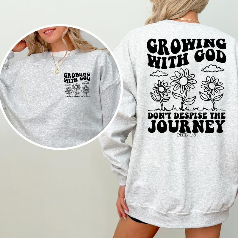 Growing with God Don't Despise the Journey Sweatshirt, Bible Verse Phil. 1:6 Printed Women Casual Style, Jesus Double...